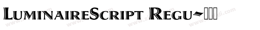 LuminaireScript Regu字体转换